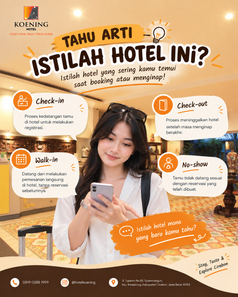 Istilah hotel check-in check-out walk-in dan no-show di Hotel Koening Cirebon